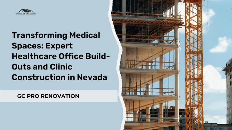 Read more about the article Transforming Medical Spaces: Expert Healthcare Office Build-Outs and Clinic Construction in Nevada