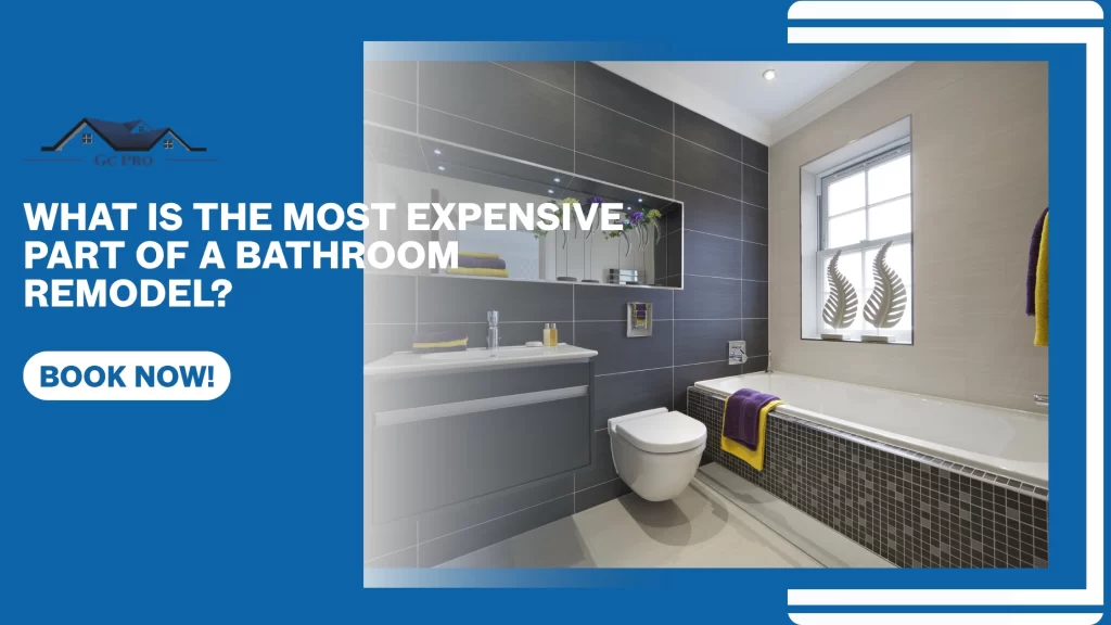 What Is the Most Expensive Part of a Bathroom Remodel?